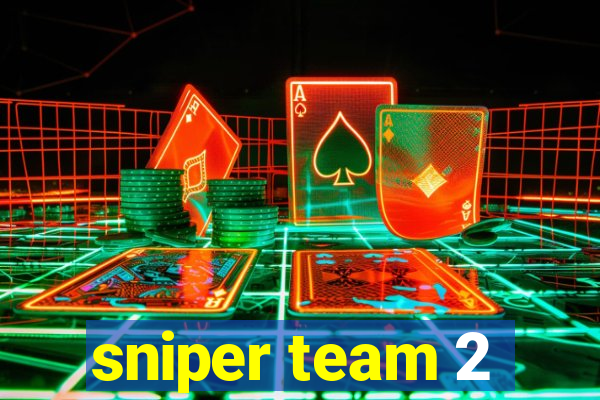 sniper team 2